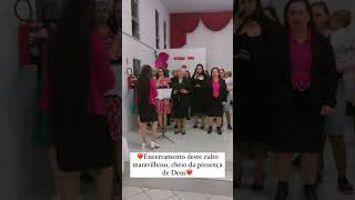 Encerramento Culto Especial Outubro Rosa🌸 deuséfiel outubrorosa saude [upl. by Leckie]