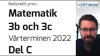 Matematik 3b och 3c Nationellt prov VT 2022 Del C [upl. by Mendy534]