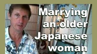 Marrying an older Japanese woman 年上の日本人女性と結婚  LylesBrother [upl. by Johns719]