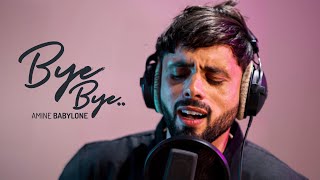 BABYLONE AMINE BYE BYE  بابيلون امين باي باي [upl. by Amadis]