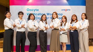 Event Oocyte Vitrification Workshop by Thipthai x Kitazato [upl. by Acenes531]