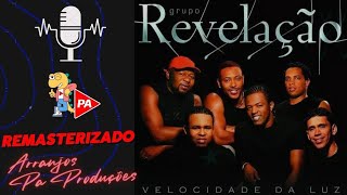 Velocidade da Luz Ao Vivo Grupo Revelação Com Letra [upl. by Willdon]