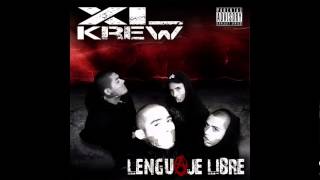 XL KREW  Lenguaje Libre [upl. by Martella]