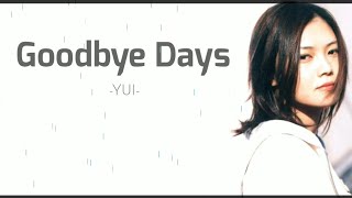 Lagu jepang enak di nyanyikan saat hujan • Goodbye Days  YUI  Lyrics video [upl. by Noeled]