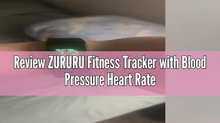 Review ZURURU Fitness Tracker with Blood Pressure Heart Rate Sleep Health Monitor for Men and Women [upl. by Bast]