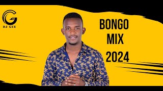 BEST OF BONGO MIX 2024 DJ GEE Ft DIAMONDJAY MELODYHARMONIZERAYVANNY JUXALIKIBAOTILE  NANDY [upl. by Icat]