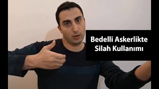 Bedelli Askerlikte Silah Kullanımı [upl. by Ecinwahs]