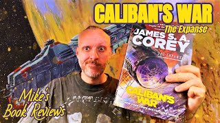 Calibans War By James SA Corey Book Review amp Reaction  This is The Modern SciFi Gold Standard [upl. by Ainesell560]