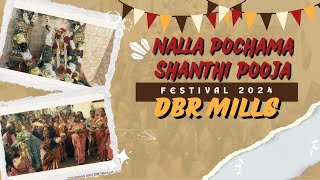 SRI SRI SRI NALLA POCHAMA  THALLI SHANTI POOJA 2024  DBR MILLS  PAGAL BOYS TEAM [upl. by Molly444]