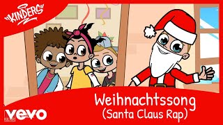 Kinders  Weihnachtssong Santa Claus Rap Hip Hop für Alle [upl. by Nyleda332]