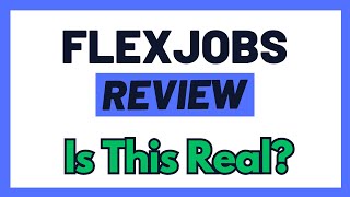 Flexjobs Review  Is This A Legit Way To Earn OR An Absolute Waste Of Time Truth Uncovered [upl. by Sucul]