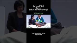 Cancer Sodium Bicarbonate Wraps Part Three  Barbara ONeill cancer barbaraoneill holistichealth [upl. by Reinal]