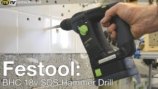 Festool BHC 18 Liion Cordless SDS Hammer Drill  ITS TV [upl. by Nwahser977]