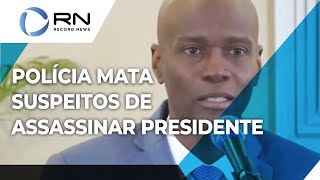 Quatro suspeitos do assassinato do presidente do Haiti foram mortos [upl. by Oleusnoc]