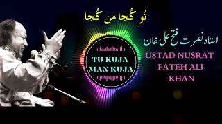 Tu Kuja Man Kuja  Nusrat Fateh Ali Khan  Original full length [upl. by Nwahsirhc512]