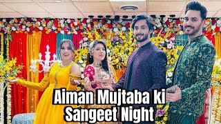 Aiman Mujtaba Ki sangeet Night  Next shadi ab kis ki hogi 🤭 [upl. by Rehnberg]