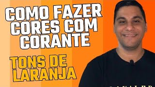 COMO FAZER CORES COM CORANTE  TONS DE LARANJA [upl. by Lavicrep875]