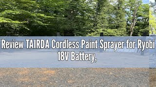 Review TAIRDA Cordless Paint Sprayer for Ryobi 18V Battery Handheld HVLP Paint Sprayer with 1000ML [upl. by Nrojb]