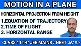 PROJECTILE MOTION PROJECTILE MOTION FROM HEIGHT CHMOTION IN A PLANE CLASS 11TH BY AV SIR neet [upl. by Hannahoj]