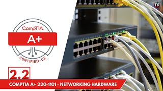 Networking Hardware  CompTIA A 2201101  Objective 22 [upl. by Amadas49]