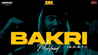 Muhfaad  BAKRI GOAT  SEASON OF SELAB EP  OFFICIAL MUSIC VIDEO 2021  LATEST HIT SONG [upl. by Huai]