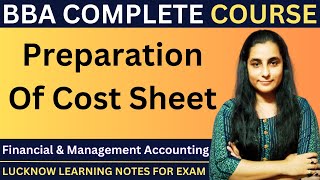 Preparation Of Cost Sheet  Cost Sheet Preparation in hindi  exam bba LucknowLearning [upl. by Nosimaj372]