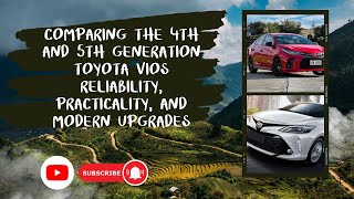 Comparing the 4th and 5th Generation Toyota Vios Reliability Practicality and Modern Upgrades [upl. by Kylie]