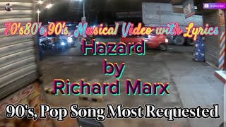 Hazard by Richard Marx always music with lyrics AlwaysMusic552 richardmarx lyrics [upl. by Ehud575]