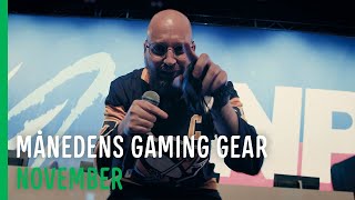 MÅNEDENS GAMING GEAR  NOVEMBER [upl. by Jagir]