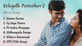 Velaiyilla Pattathari 1 Songs  Dhanush  Amala Paul  Anirudh Ravichander [upl. by Ekaterina]