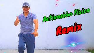 Activación Física REMIX [upl. by Uyerta307]