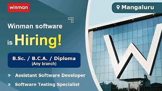 Winman Software is Hiring Freshers in Mangaluru [upl. by Keiko677]