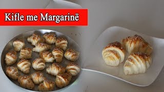 Kifle me Margarinë shum te shijshme Recept i Nenes [upl. by Melgar]