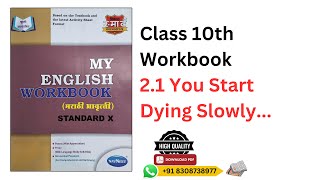 Class 10th English Workbook 21 You Start Dying Slowly Answer [upl. by Dinesh922]