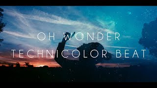 Oh Wonder  Technicolor Beat Sub Español [upl. by Pretrice]