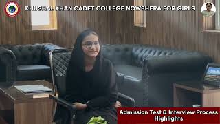 Khushal Khan Cadet College Admission Test amp Interview Highlights  GIRLS [upl. by Saticilef626]