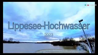 Lippesee  Hochwasser 2023 [upl. by Gable580]