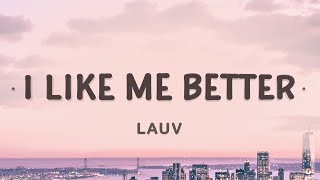 แปลเพลง I Like Me Better  Lauv [upl. by Kleon]