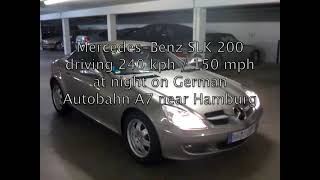 Mercedes SLK 200 driving 240 kph [upl. by Leunam]