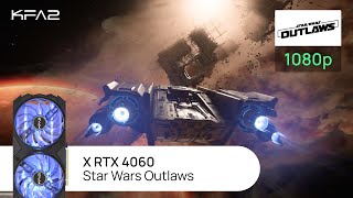 KFA2 X GeForce RTX 4060 Black  StarWars Outlaws  1080p Full HD разрешение [upl. by Antoinetta]