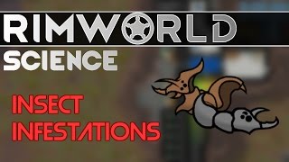 RimWorld Science Insect Infestations — RimWorld Alpha 15 Insect Hive Infestations SCIENCE [upl. by Oneida592]