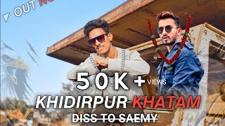 KHIDIRPUR KHATAM  DISS TO SAEMY [upl. by Hodosh]