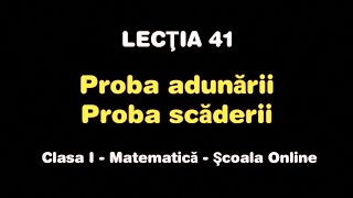 Lecţia 41 Proba adunării şi a scăderii  Matematică  Școala Online [upl. by Armanda]