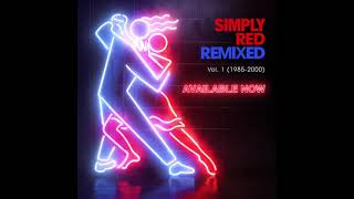 Simply Red Remixed Vol 1 1985  2000 [upl. by Jari912]