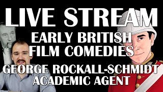 Early British Film Comedies with Georg RockallSchmidt and Academic Agent [upl. by Peria979]