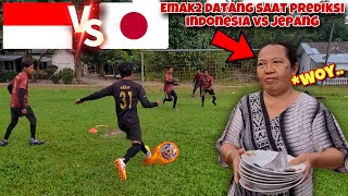 KAMI DI DATANGI EMAK2 SAAT BUAT PREDIKSI INDONESIA vs JEPANG [upl. by Pardew]