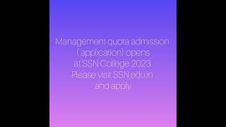 Management quota admissions opens in SSN College Chennai 2023 [upl. by Kronick]