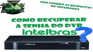 Recuperar senha do DVR intelbras [upl. by Yenalem]