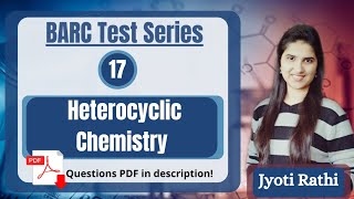 Heterocyclic ChemistryPyrrolePyridineFuranIndoleHeterocyclic reactionsBARC Test Series [upl. by Holder]