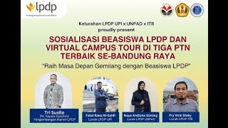 Sosialisasi Beasiswa LPDP dan Virtual Campus Tour di 3 PTN Terbaik seBandung Raya [upl. by Warner920]